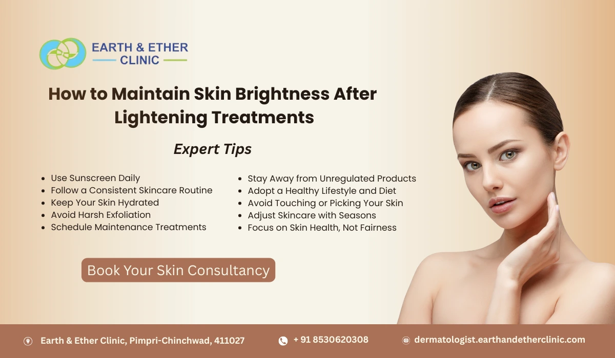 How to Maintain Skin Brightness After Lightening Treatments: Expert Tips